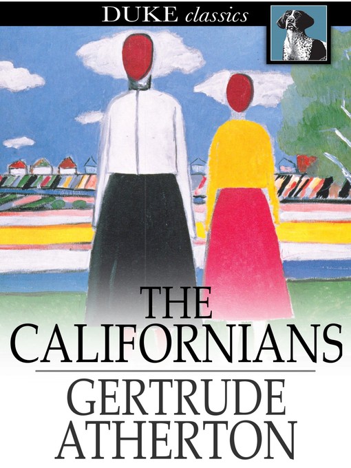 Title details for The Californians by Gertrude Atherton - Wait list